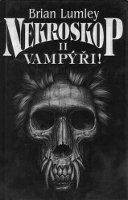 obálka knihy Brian Lumley: Nekroskop 2 - Vampýři