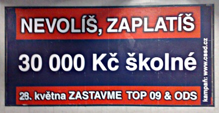 Nevolíš, zaplatíš 30 000 Kč školné, Hlavní nádraží v Praze, foceno 23.4.2010 v 16:28