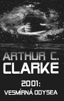 Arthur C. Clarke: 2001: Vesmírná odysea