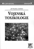 Jiří Patočka a kolektiv: Vojenská toxikologie