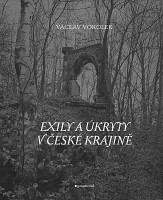 obálka knihy Václav Vokolek: Exily a úkryty v české krajině