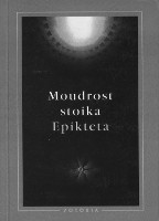 obálka knihy Epiktetos: Moudrost stoika Epikteta
