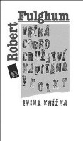 obálka knihy Robert Fulghum: Věčná dobrodružství Kapitána Školky (Evina knížka)