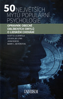 obálka knihy S. O. Lilienfeld, S. J. Lynn, J. Ruscio, B. L. Beyerstein: 50 největších mýtů populární psychologie