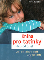 obálka knihy Peter Ballnik: Kniha pro tatínky dětí od 3 let