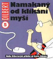obálka knihy Scott Adams: Namakaný od klikání myší (Dilbert 5)