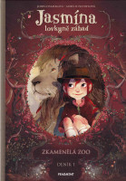 obálka knihy Jasmína lovkyně záhad – Deník 1 Zkamenělá ZOO