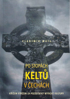 obálka knihy Po stopách Keltů v Čechách