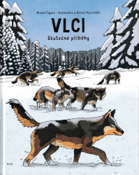 obálka knihy Vlci&nbsp;&ndash; Skutečné příběhy